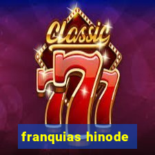 franquias hinode